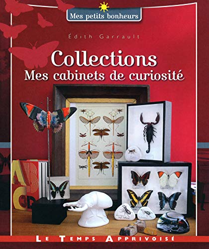 Collections, mes cabinets de curiosité