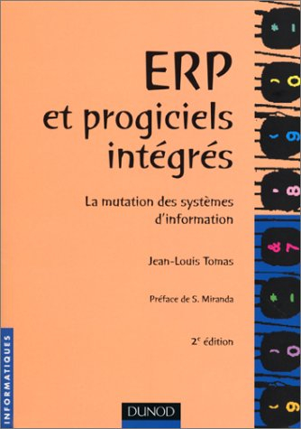 erp et progiciels intégrés : la mutation des systèmes d'information, 2e édition