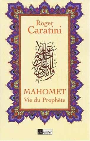 Mahomet, vie du prophète