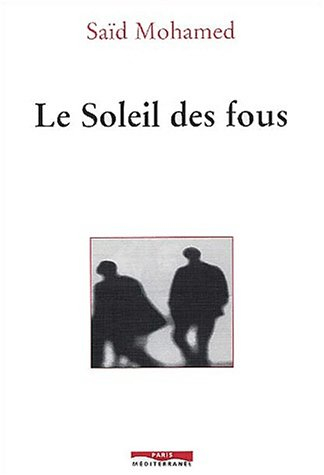 Le soleil des fous