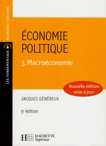 Economie politique. Vol. 3. Macroéconomie