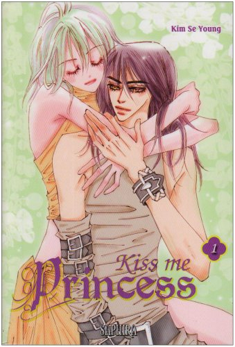 Kiss me princess. Vol. 1
