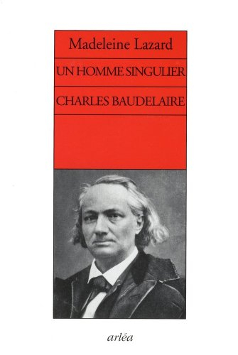 Un homme singulier, Charles Baudelaire