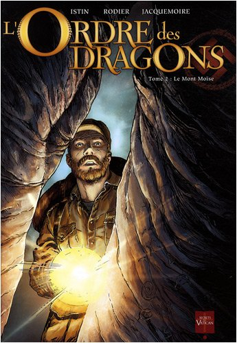 L'Ordre des dragons. Vol. 2. Le mont Moïse