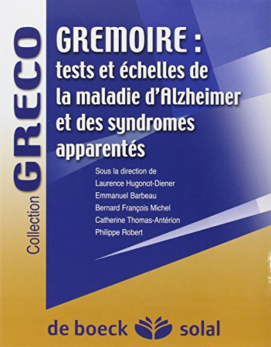 Grémoire. Tests et échelles de la maladie d'Alzheimer et des syndromes apparentés