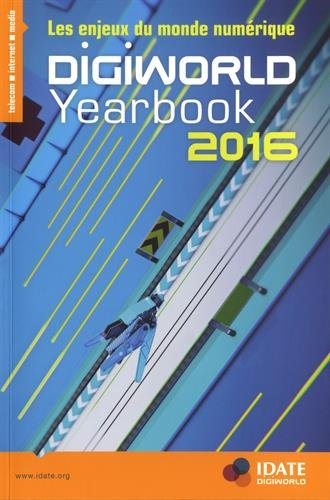 digiworld yearbook : les enjeux du monde numérique