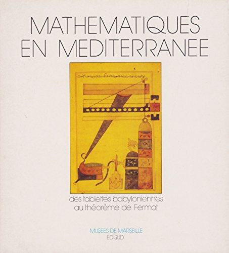 Mathématiques en Méditerranée : des tablettes babyloniennes au théorème de Fermat