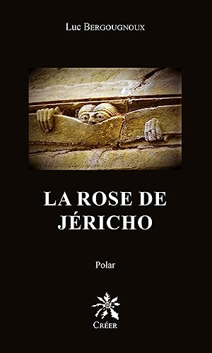 La rose de Jéricho : polar