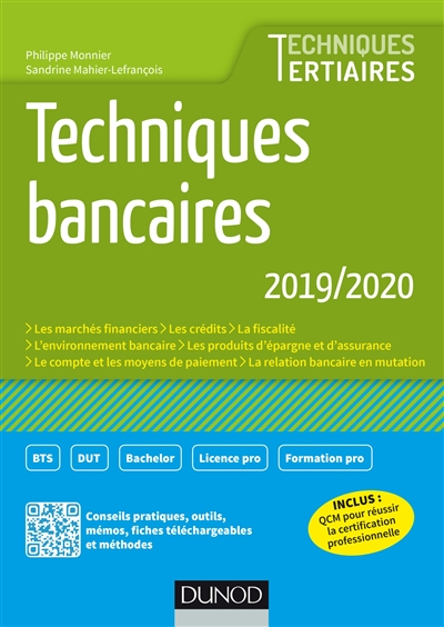 Techniques bancaires 2019-2020 : les marchés financiers, les crédits, la fiscalité, l'environnement 