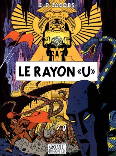 Les aventures de Blake et Mortimer. Vol. 0. Le rayon U