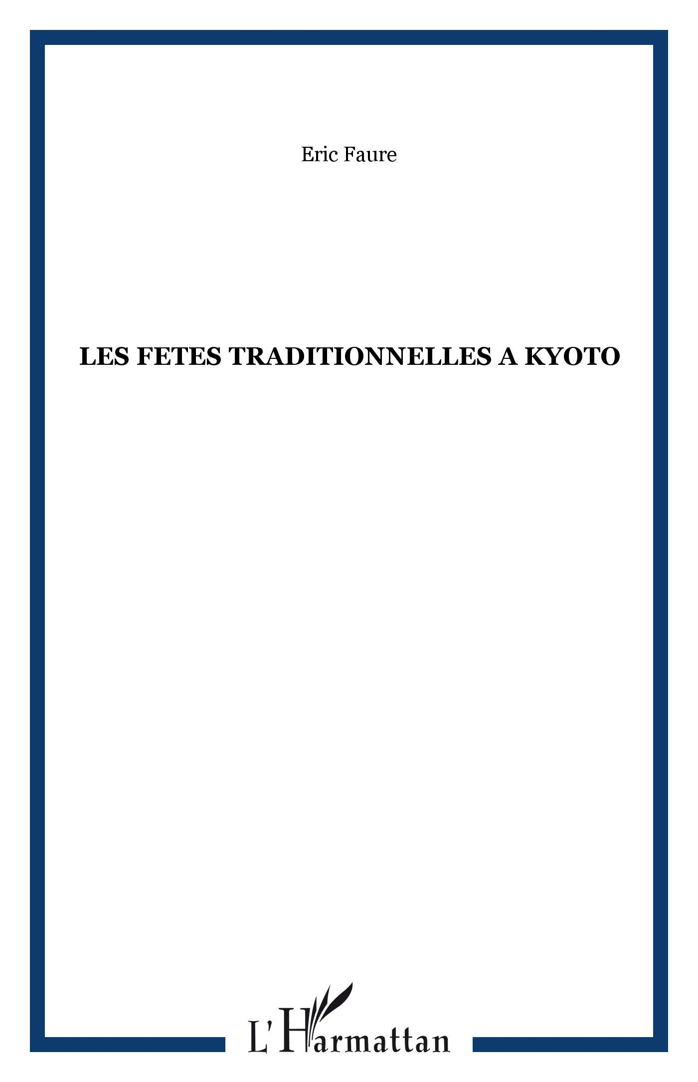 Les fêtes traditionnelles à Kyôto : un voyage dans les traditions de l'ancien Japon