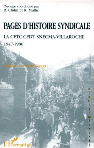 Pages d'histoire syndicale : la CFTC-CFDT SNECMA-Villaroche, 1947-1980