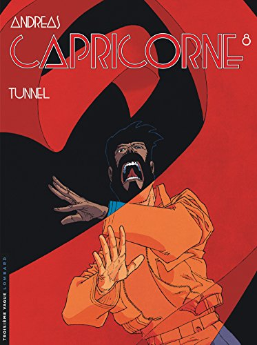 Capricorne. Vol. 8. Tunnel