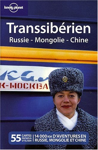 Transsibérien : Russie, Mongolie, Chine