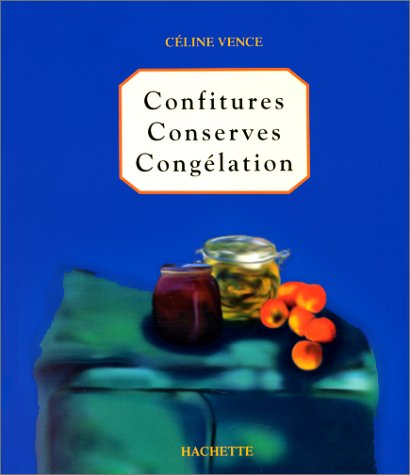 Conserves, confitures, congélation