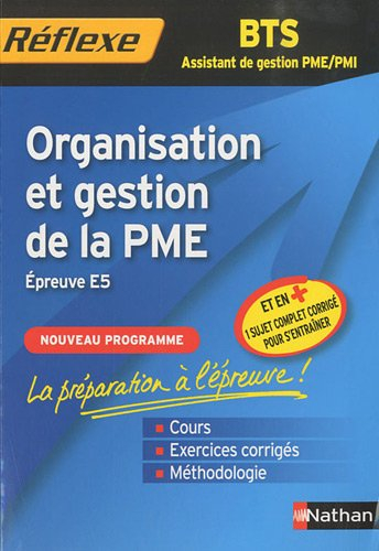 Organisation et gestion de la PME, épreuve E5, nouvelle épreuve : BTS assistant de gestion PME-PMI