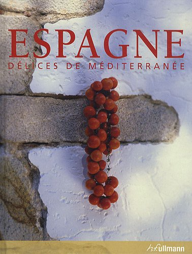 Espagne : délices de Méditerranée