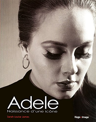 Adele : naissance d'une icône