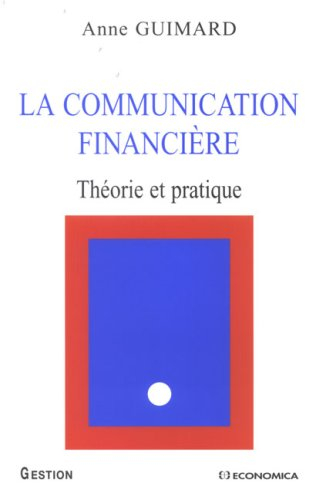 La communication financière : théorie et pratique