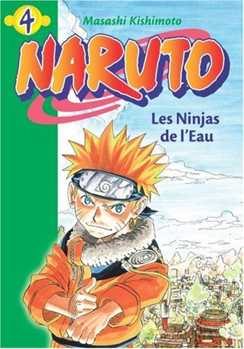 Naruto. Vol. 4. Les ninjas de l'eau