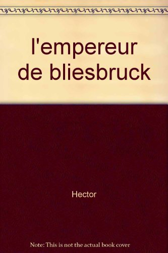 Les aventures d'Oscar et Mauricette. Vol. 4. L'empereur de Bliesbruck