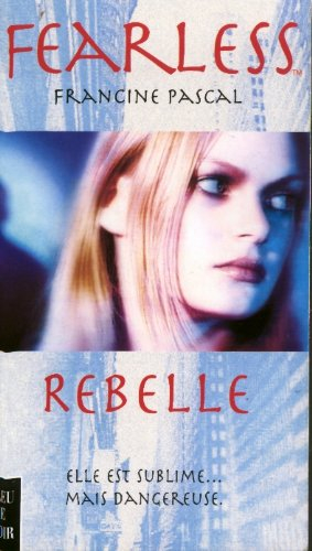 Fearless. Vol. 1. Rebelle