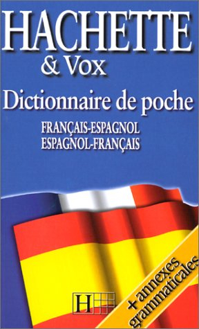 Dictionnaire Hachette Vox de poche : français-espagnol, espagnol-français