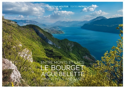 Le Bourget Aiguebelette: Entre monts et lacs