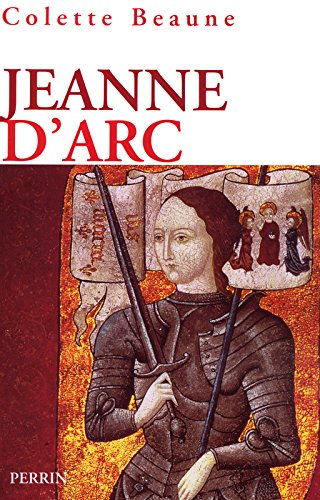 Jeanne d'Arc - Colette Beaune