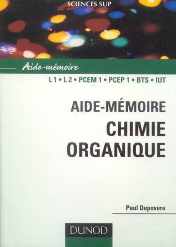 Aide-mémoire de chimie organique : nomenclature et réactivité