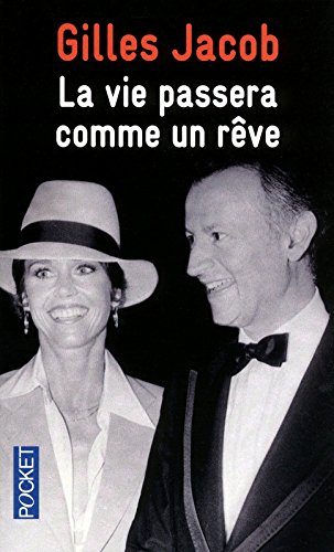 La vie passera comme un rêve