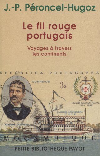 Le fil rouge portugais : voyages à travers les continents