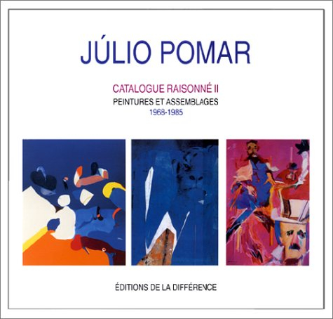 Julio Pomar, catalogue raisonné. Vol. 2. 1968-1985