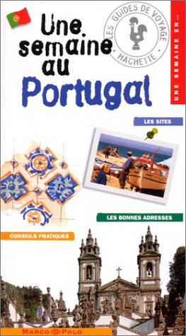 Une semaine au Portugal