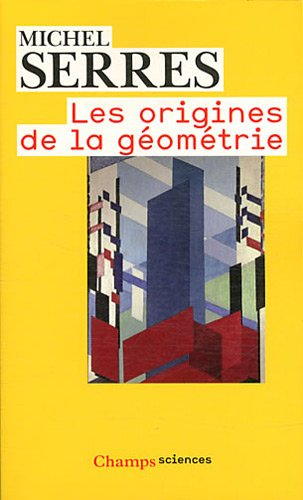 Les origines de la géométrie : tiers livre des fondations