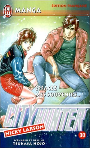 City Hunter (Nicky Larson). Vol. 30. Effacez mes souvenirs