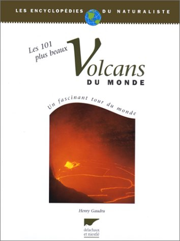 Les 101 plus beaux volcans du monde