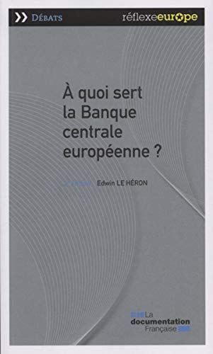 A quoi sert la Banque centrale européenne ?