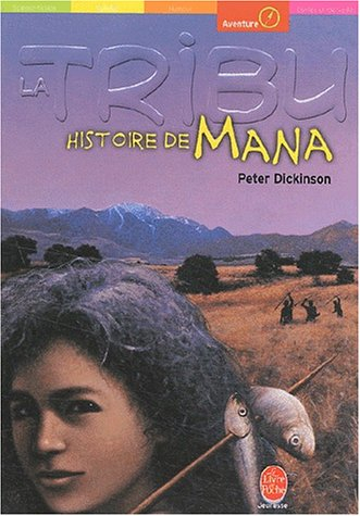 La tribu. Vol. 4. Histoire de Mana