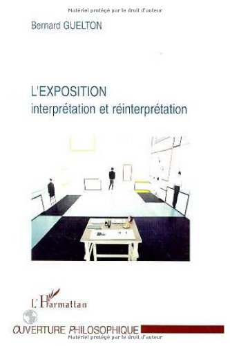 L'exposition : interprétation et réinterprétation