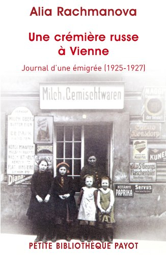 Une crémière russe à Vienne : journal d'une émigrée (1925-1927)