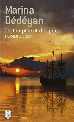 De tempête et d'espoir. Pondichéry