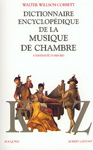 Dictionnaire de la musique de chambre. Vol. 2