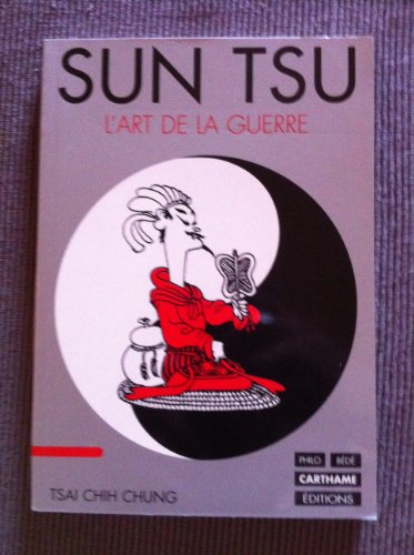 Sun Tsu, l'art de la guerre