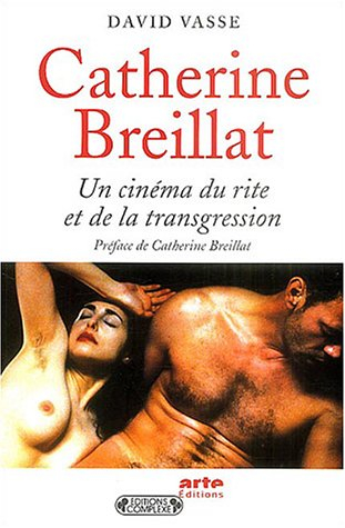 Catherine Breillat, un cinéma de la transgression