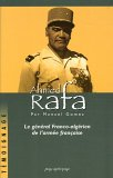 Ahmed Rafa : le général franco-algérien de l'armée française