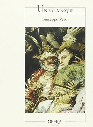 Un bal masqué : de Giuseppe Verdi : opéra en trois actes