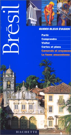 guides bleus evasion brésil
