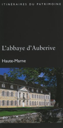 L'abbaye d'Auberive, Haute-Marne
