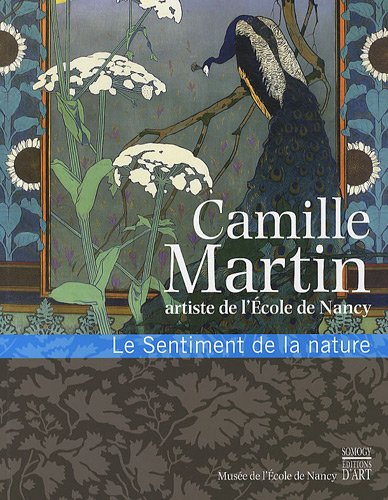 Camille Martin, artiste de l'école de Nancy : le sentiment de la nature : exposition, Musée de l'Eco